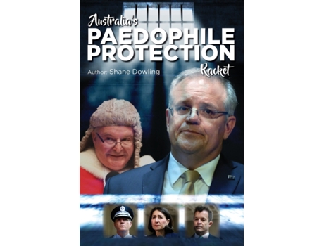Livro Australia's Paedophile Protection Racket Shane Dowling (Inglês)