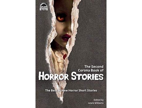 Livro The Second Corona Book of Horror Stories The best in new horror short stories de Phillip Drake Tina Grehm (Inglês)