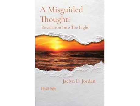 Livro A Misguided Thought A Book of poetry de Jaelyn D Jordan (Inglês)