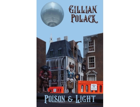 Livro Poison Amp Light De Gillian Polack (inglês)