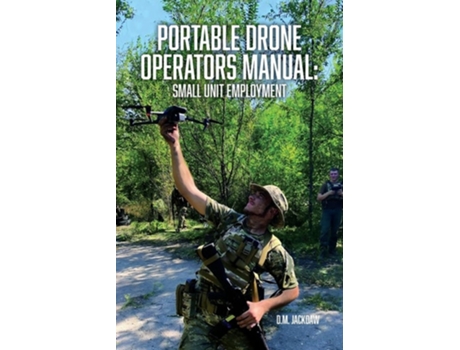 Livro Portable Drone Operators Manual Small Unit Employment de D M Jackdaw (Inglês)