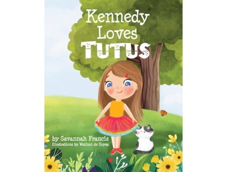 Livro Kennedy Loves Tutus de Savannah Francis (Inglês)