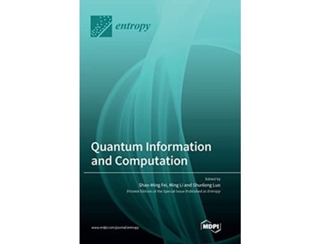 Livro Quantum Information and Computation de Fei e Shao-Ming (Inglês - Capa Dura)