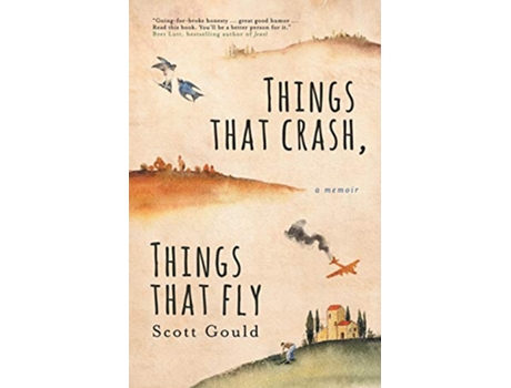 Livro Things That Crash Things That Fly de Scott Gould (Inglês)