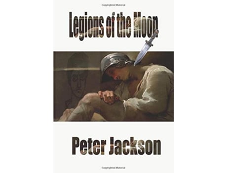 Livro Legions of the Moon de Peter Jackson (Inglês)