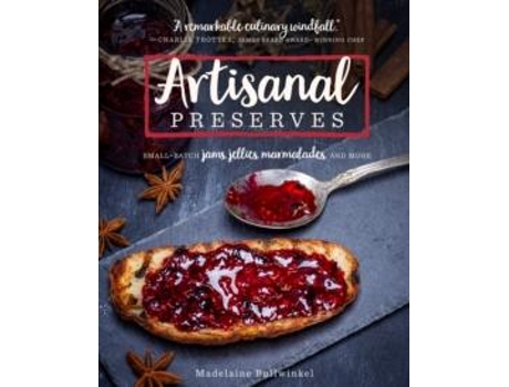 Livro Artisanal Preserves De Madelaine Bullwinkel (inglês)