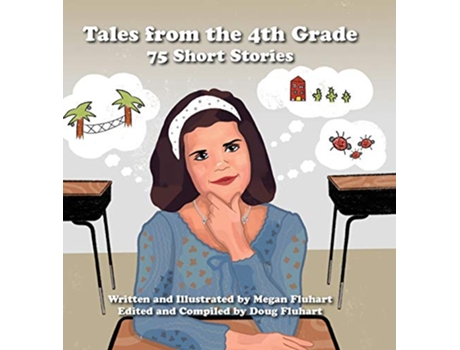 Livro Tales from the 4th Grade de Megan Fluhart (Inglês - Capa Dura)