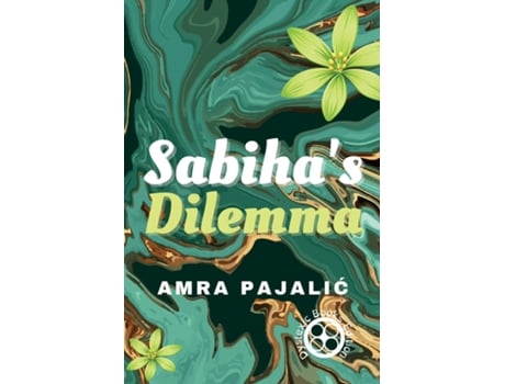 Livro Sabihas Dilemma De Amra Pajalic (inglês)
