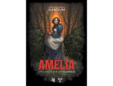 Livro Amélia - Uma História do Congo de Duarte Gandum e Henrique Gandum