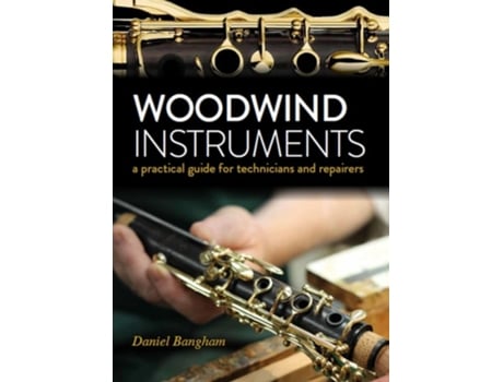 Livro Woodwind Instruments de Daniel Bangham (Inglês)