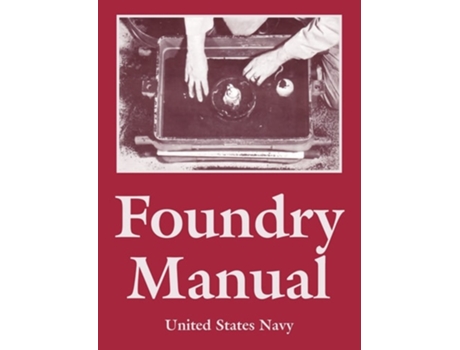 Livro Foundry Manual de United States Navy (Inglês)