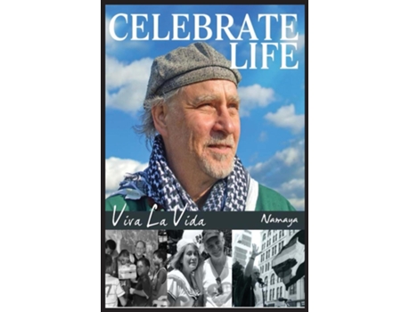 Livro Celebrate Life! Viva La Vida! de Namaya (Inglês)