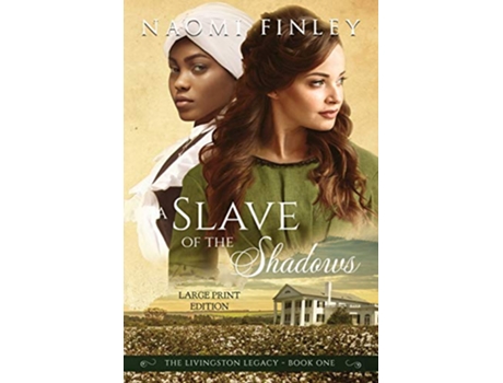 Livro A Slave of the Shadows The Livingston Legacy Series Book 1 de Naomi Finley (Inglês)