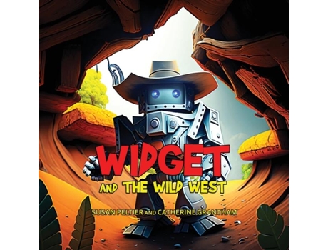 Livro Widget and the Wild West de Susan Peltier (Inglês)