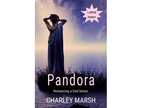 Livro Pandora Romancing A God De Charley Marsh (inglês)