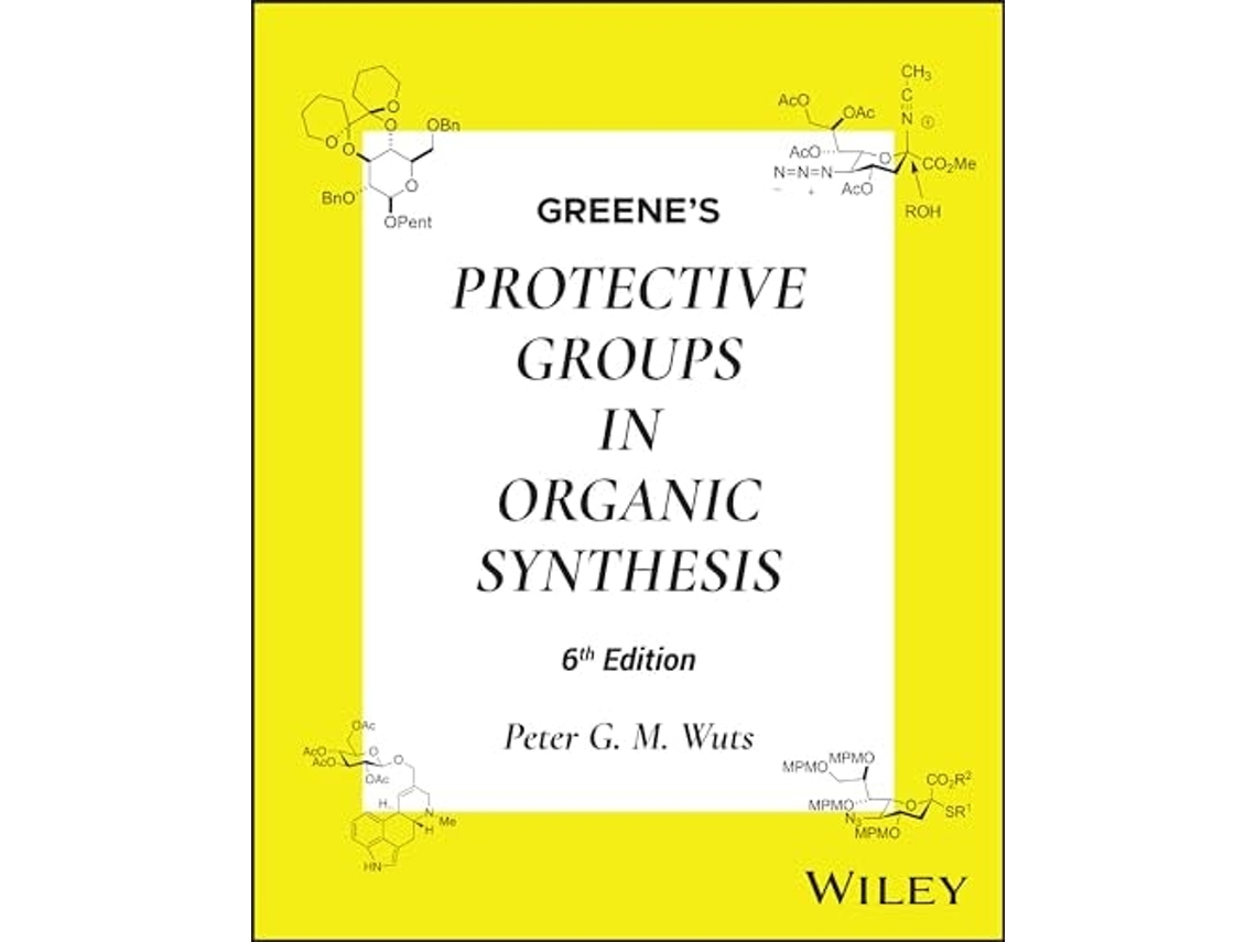 Livro Greenes Protective Groups In Organic Synthesis, 2 Volume Set De Peter G M Wuts (inglês - Capa Dura)
