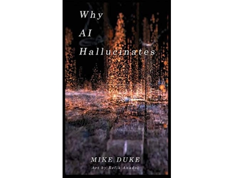 Livro Why AI Hallucinates The BotVerse Begins de Mike Duke (Inglês)