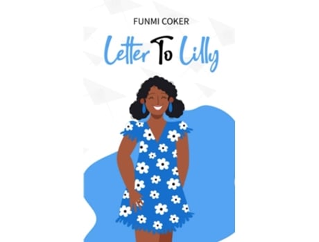 Livro Letter To Lilly De Funmi Coker (inglês)