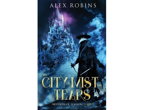 Livro The City of Mist and Tears de Alex Robins (Inglês)