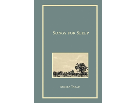 Livro Songs for Sleep de Angela Yarad (Inglês)