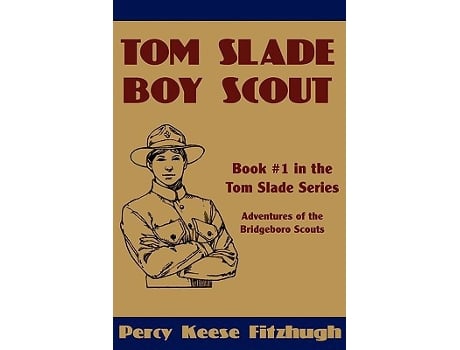 Livro Tom Slade Boy Scout Adventures of the Bridgeboro Scouts de Percey Keese Fitzhugh Karen L Black (Inglês)