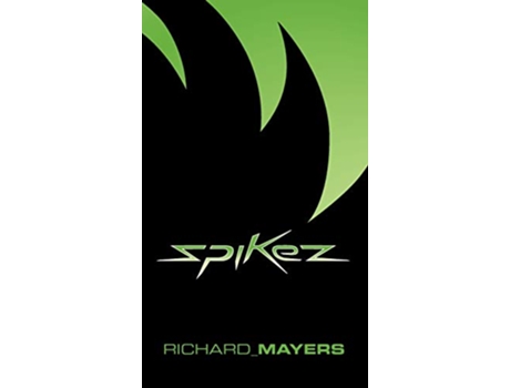 Livro Spikez de Richard Anthony Mayers (Inglês)