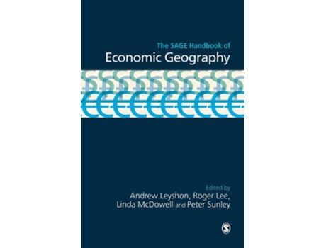 Livro The SAGE Handbook of Economic Geography de Andrew Leyshon, Roger Lee et al. (Inglês - Capa Dura)