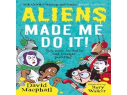 Livro Aliens Made Me Do It de David Macphail (Inglês)