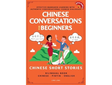 Livro Chinese Conversations for Beginners Mandarin Learning with Conversational Dialogues - Chinese Short Stories Bilingual Book de Ling Ling (Inglês)