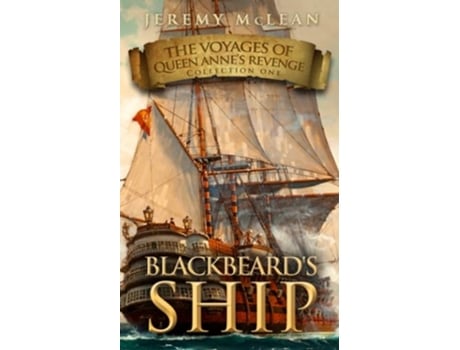 Livro Blackbeards Ship 4 Historical Fantasy Pirate Adventures in One Book Voyages of Queen Annes Revenge Collection de Jeremy Mclean (Inglês)