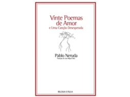Vinte Poemas De Amor E Uma Canção Desesperada De Pablo Neruda