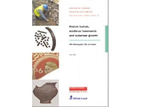 Livro Roman Burials, Medieval Tenements and Suburban Growth de Dan Swift (Inglês)
