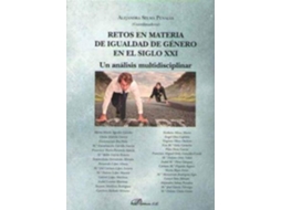 Livro Retos En Materia De Igualdad De Genero En El Siglo Xxi Un Analisis Multidisciplinar de Alejandra Selma Penalva (Espanhol)