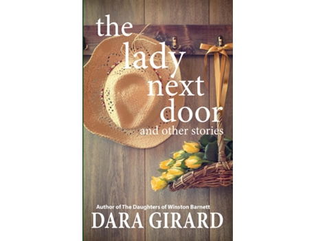 Livro The Lady Next Door and Other Stories de Dara Girard (Inglês)