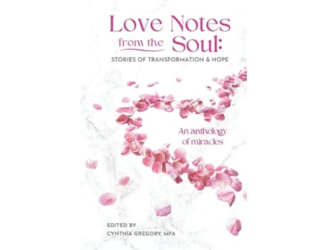 Livro Love Notes From the Soul de Cynthia Gregory (Inglês)