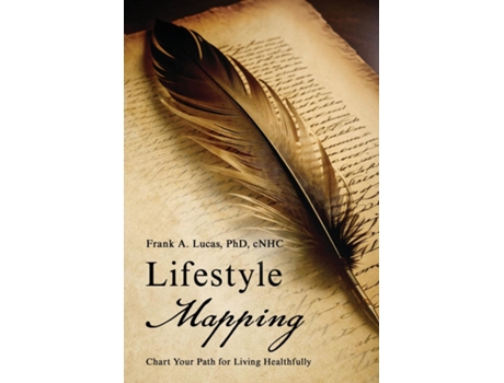 Livro Lifestyle Mapping Chart Your Path for Living Healthfully de Frank A Lucas, Phd et al. (Inglês)