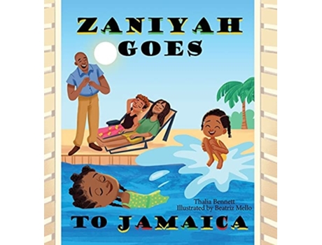Livro Zaniyah Goes To Jamaica De Thalia Bennett (inglês - Capa Dura)
