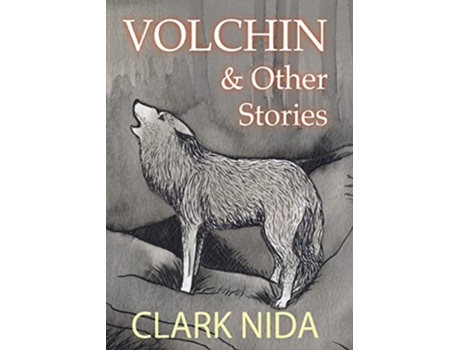 Livro Volchin Other Stories de Clark Nida (Inglês)