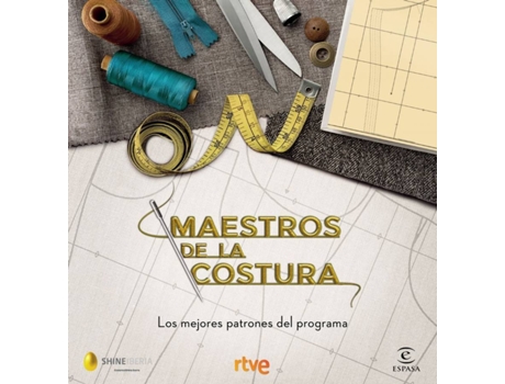 Livro Maestros De La Costura. Los Mejores Patrones Del Programa de Shine Rtve (Espanhol)