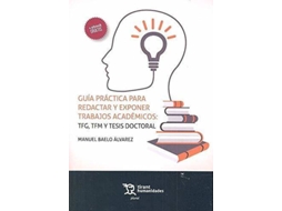 Livro Guía Práctica Para Redactar Y Exponer Trabajos Acadèmicos de Manuel Baelo Alvarez (Espanhol)