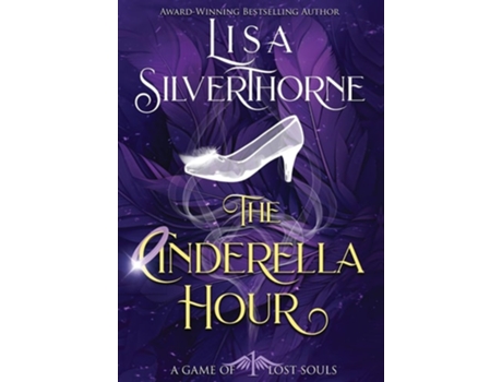 Livro The Cinderella Hour De Lisa Silverthorne (inglês - Capa Dura)