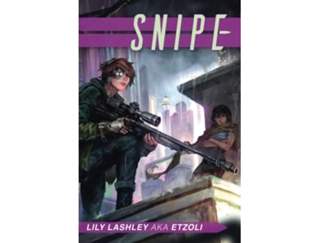 Livro Snipe De Lily Lashley E Etzoli (inglês)