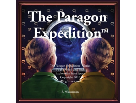 Livro The Paragon Expedition To The Moon And Back De Susan Wasserman (inglês)