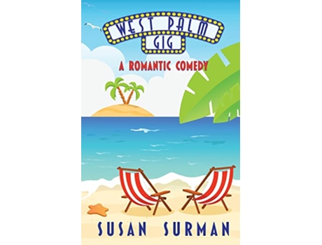 Livro West Palm Gig A Romantic Comedy de Susan Surman (Inglês)