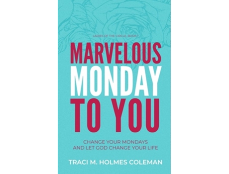 Livro Marvelous Monday to You de Traci M Holmes Coleman (Inglês)