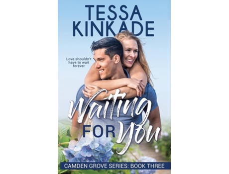 Livro Waiting for You de Tessa Kinkade (Inglês)