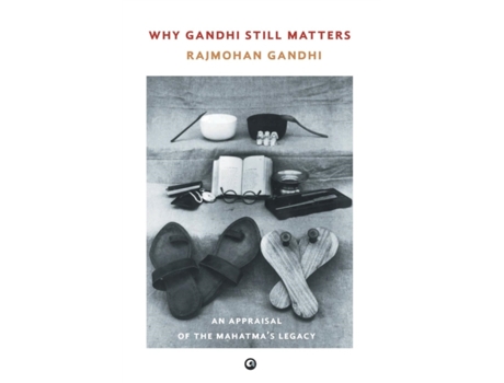 Livro why gandhi still matters de gandhi, rajmohan (inglês)