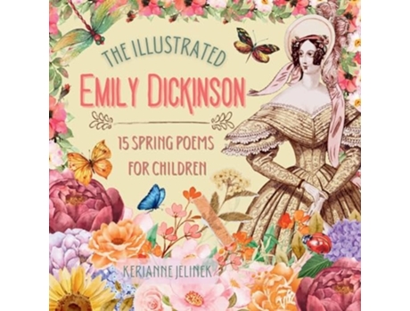 Livro The Illustrated Emily Dickinson 15 Spring Poems for Children de Emily Dickinson (Inglês)