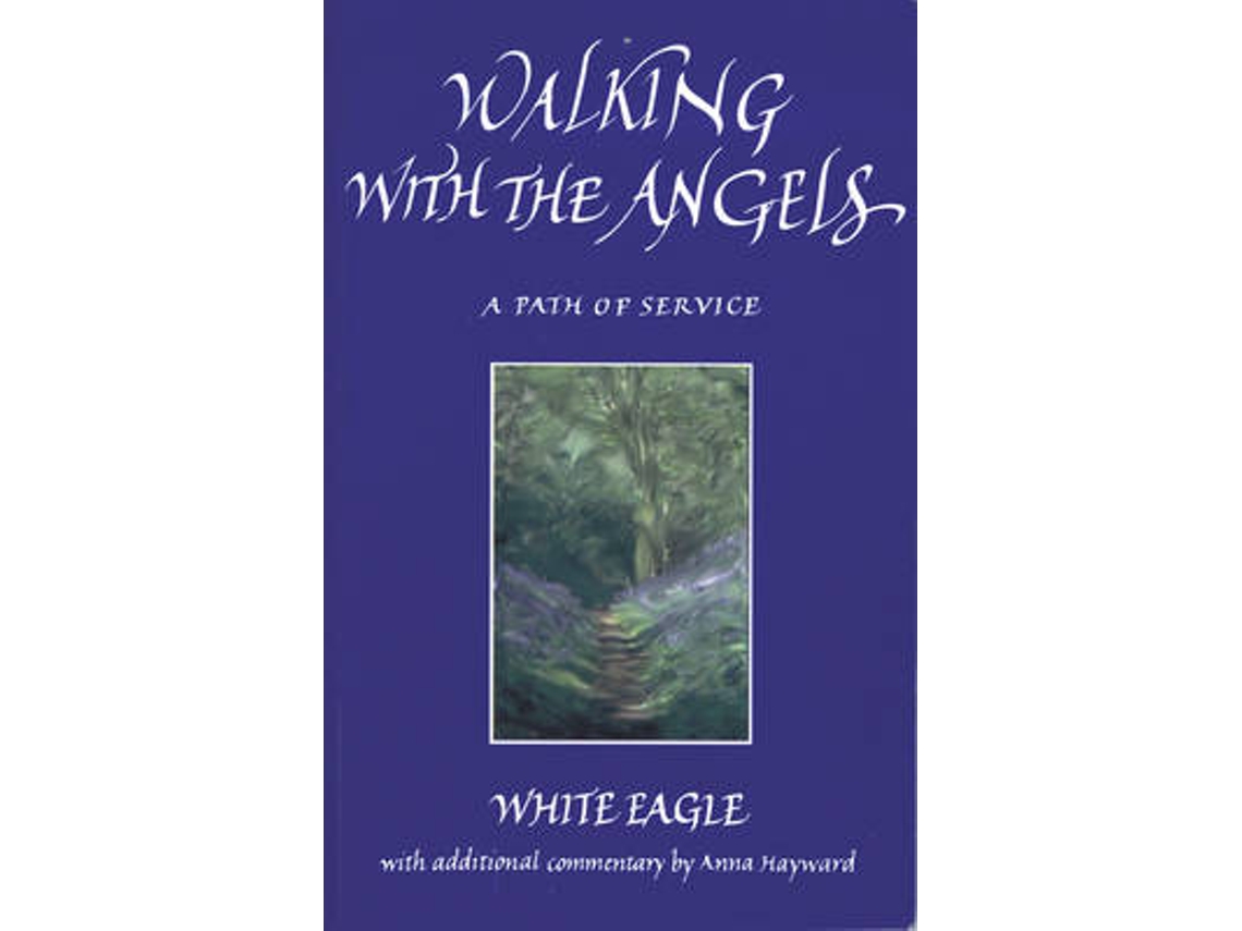 Livro Walking with the Angels de White Eagle e Anna Hayward (Inglês)