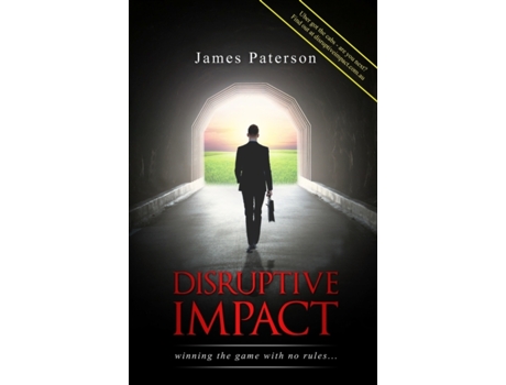 Livro Disruptive Impact: - winning the game with no rules... James Paterson (Inglês)